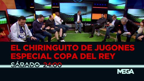 El Chiringuito de Jugones: Especial Copa del Rey