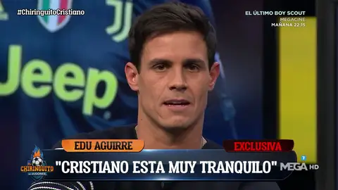 Edu Aguirre: "Cristiano está tranquilo, está seguro que van a remontar" Edu Aguirre: "Cristiano está tranquilo, está seguro que van a remontar"