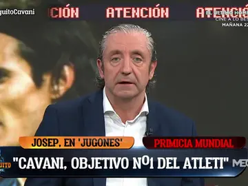Josep Pedrerol: "Cavani es el objetivo número 1 del Atlético de Madrid para la próxima temporada" Josep Pedrerol: "Cavani es el objetivo número 1 del Atlético de Madrid para la próxima temporada"