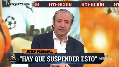 Josep Pedrerol: "Los futbolistas tiene que plantarse y no jugar" Josep Pedrerol: "Los futbolistas tiene que plantarse y no jugar"