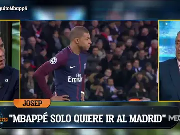 Josep Pedrerol: "Mbappé solo quiere ir al Real Madrid"  Josep Pedrerol: "Mbappé solo quiere ir al Real Madrid"