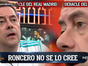 TOMÁS RONCERO TRAS LA DERROTA DEL REAL MADRID: "VAYA BOFETADA NOS HEMOS LLEVADO" TOMÁS RONCERO TRAS LA DERROTA DEL REAL MADRID: "VAYA BOFETADA NOS HEMOS LLEVADO"