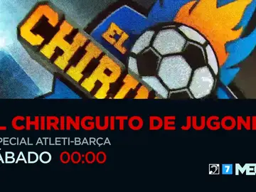 Este sábado no te pierdas 'El Chiringuito de Jugones: Especial Atleti-Barça' Este sábado no te pierdas 'El Chiringuito de Jugones: Especial Atleti-Barça'