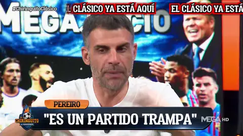 "ESTE CLÁSICO TIENE MUCHA TRAMPA, EL BARÇA TIENE MENOS QUE PERDER" "ESTE CLÁSICO TIENE MUCHA TRAMPA, EL BARÇA TIENE MENOS QUE PERDER"