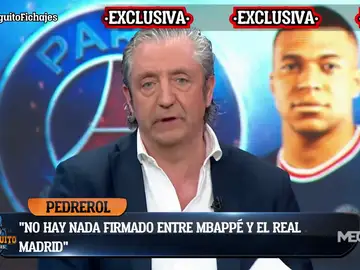  Josep Pedrerol: &quot;En mayo-junio el Real Madrid comunicará al PSG que quiere hablar con Mbappé&quot;
