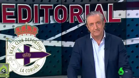 El Editorial de Pedrerol sobre el Deportivo en Riazor El Editorial de Pedrerol sobre el Deportivo en Riazor