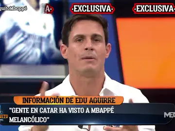 Edu Aguirre: "Mbappé estaba melancólico en Catar" Edu Aguirre: "Mbappé estaba melancólico en Catar"