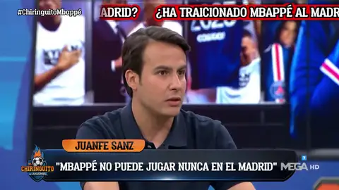 Juanfe Sanz: "Mbappé no puede jugar nunca en el Real Madrid" Juanfe Sanz: "Mbappé no puede jugar nunca en el Real Madrid"