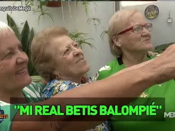 Las abuelas más béticas Las abuelas más béticas