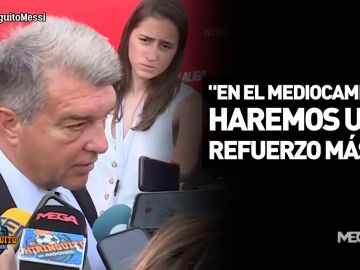 Laporta: "En el mediocampo haremos un refuerzo más"