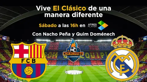 Vive el Clásico de una manera diferente Vive el Clásico de una manera diferente