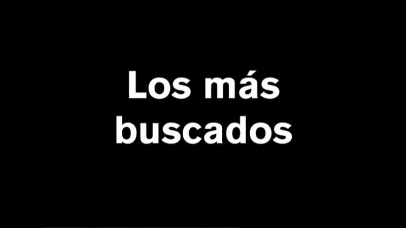 Los delincuentes más buscados, en Equipo de Investigación