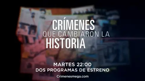 Crímenes que cambiaron la historia Crímenes que cambiaron la historia