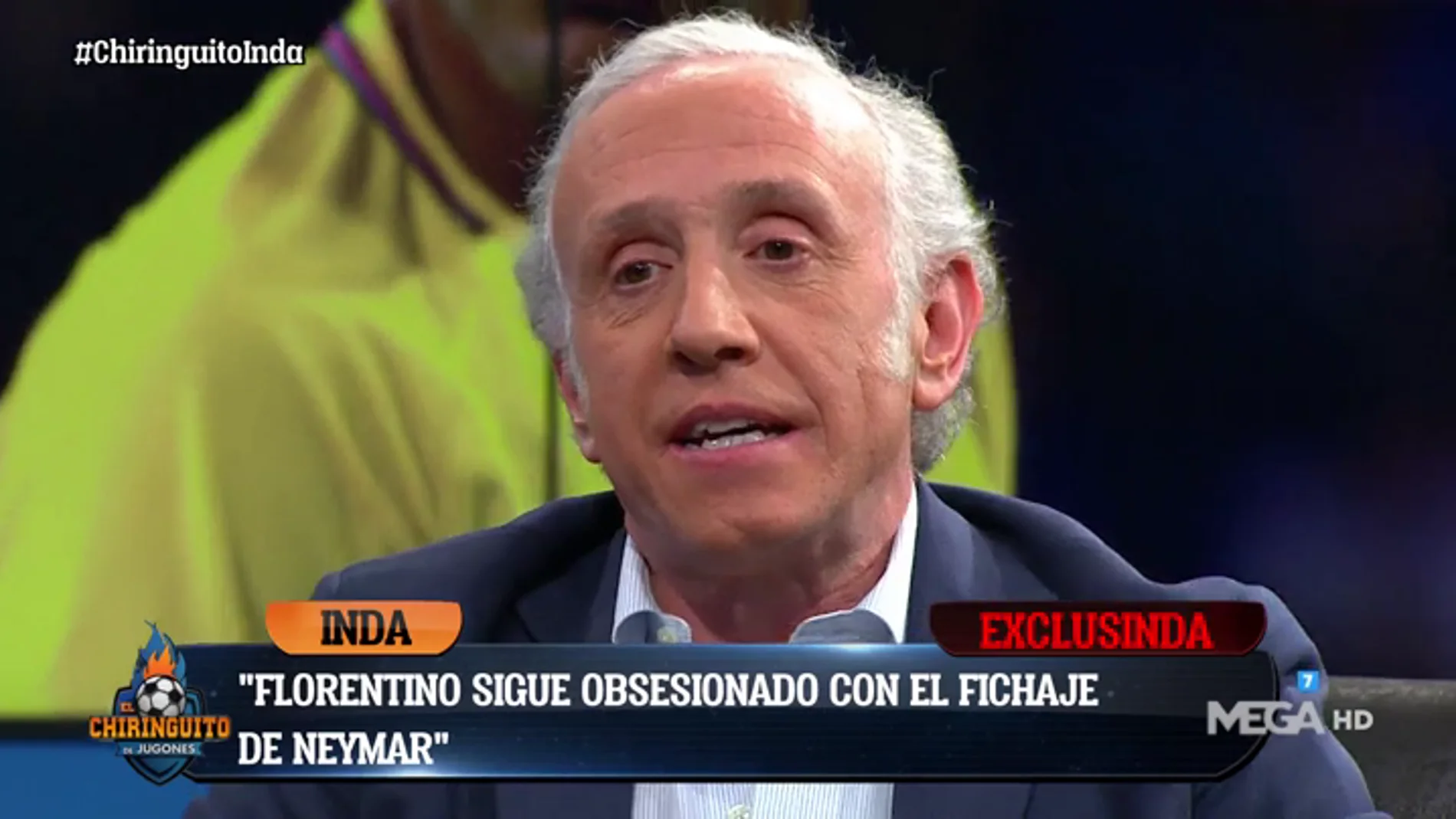 Eduardo Inda: "Florentino está obsesionado con fichar a Neymar y Hazard"