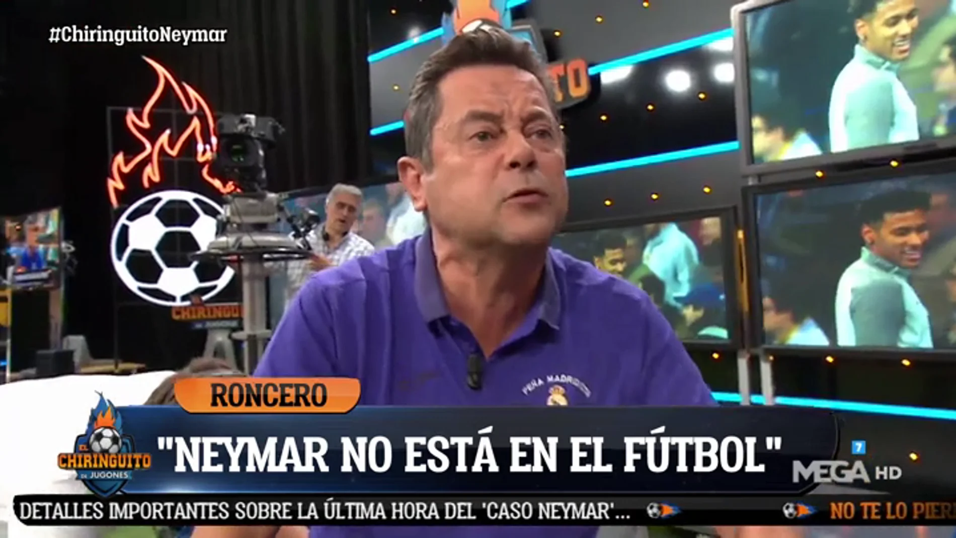 Tomás Roncero: "No quiero a Neymar"
