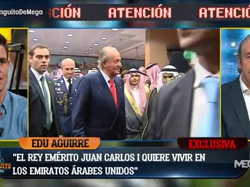 EDU AGUIRRE: "La idea de Juan Carlos I es vivir en los Emiratos Árabes" EDU AGUIRRE: "La idea de Juan Carlos I es vivir en los Emiratos Árabes"