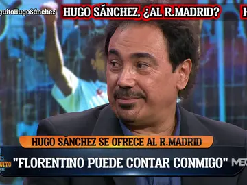 HUGO SÁNCHEZ SE OFRECE A FLORENTINO HUGO SÁNCHEZ SE OFRECE A FLORENTINO