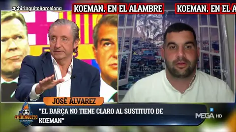 "EL BARÇA NO TIENE CLARO EL SUSTITUTO DE KOEMAN" "EL BARÇA NO TIENE CLARO EL SUSTITUTO DE KOEMAN"