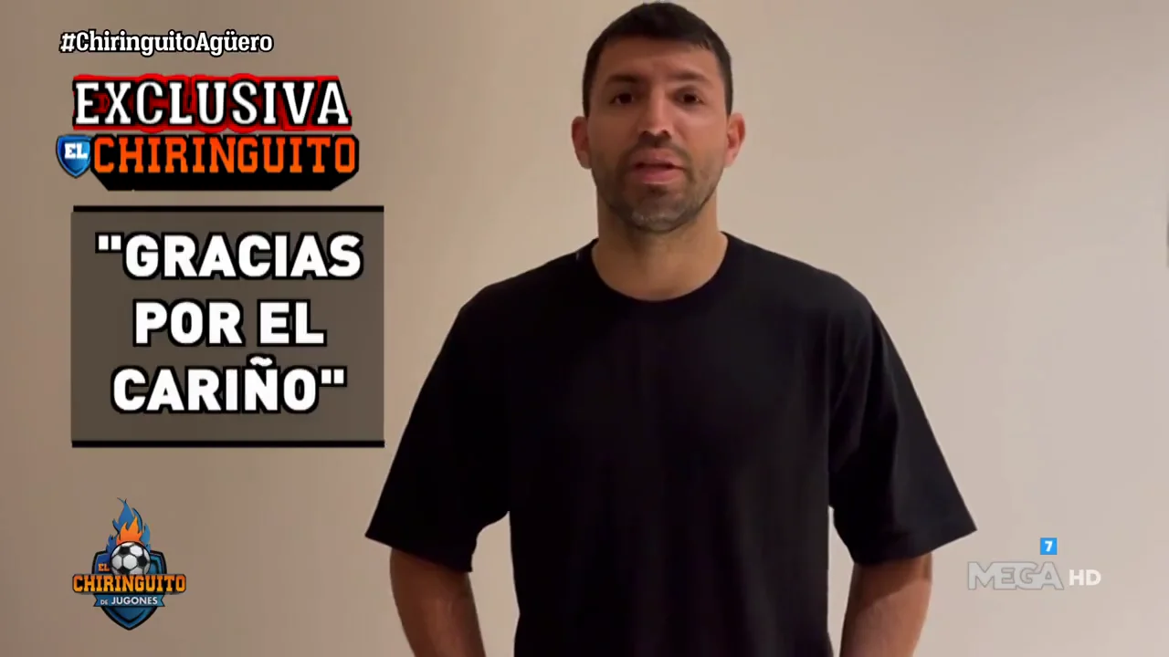 El mensaje exclusivo de Ag&uuml;ero para El Chiringuito