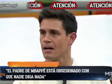 Edu Aguirre: "El padre de Mbappé está obsesionado con que nadie diga nada" Edu Aguirre: "El padre de Mbappé está obsesionado con que nadie diga nada"