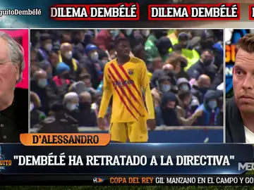 D&#39;Alessandro explota con el caso Dembélé: &quot;¡Ha retratado a los que mandan en el Barça!&quot;