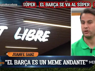 Juanfe Sanz: &quot;El Barça es un meme andante&quot;