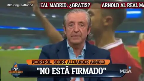 Josep Pedrerol: "Arnold no está firmado por el Real Madrid" Josep Pedrerol: "Arnold no está firmado por el Real Madrid"
