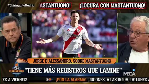 La explicación de Jorge D'Alessandro del porqué Mastantuono es mejor que Lamine La explicación de Jorge D'Alessandro del porqué Mastantuono es mejor que Lamine