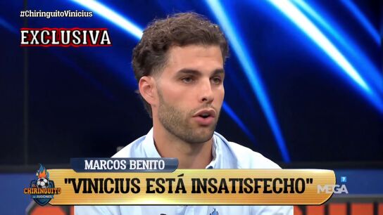 Marcos Benito: "Vinicius est&aacute; insatisfecho"